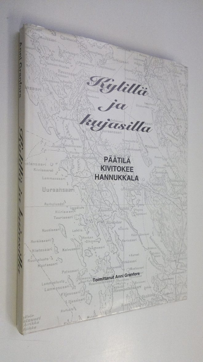 Anni (toim.) Granfors : Kylillä ja kujasilla : Päätilä, K...