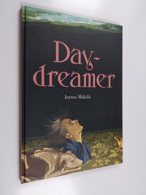 Jarmo Mäkilä : Daydreamer