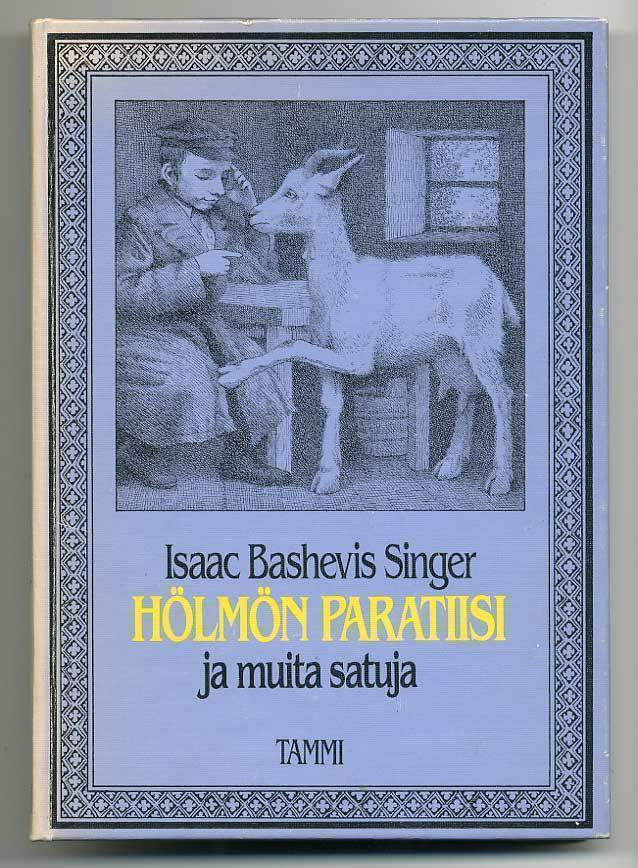 Isaac Bashevis Singer: Hölmön paratiisi ja muita satuja