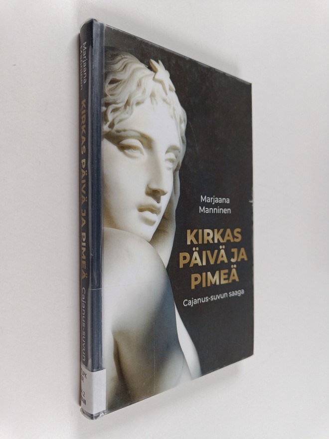 Marjaana Manninen : Kirkas päivä ja pimeä - Cajanus-suvun...