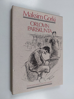 Maksim Gorki : Orlovin pariskunta