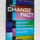 Paul Strebel : The change pact : building commitment to o... - pikkukuva 1