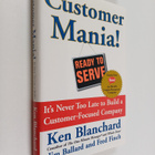 Kenneth H. Blanchard ym. : Customer Mania! - It's Never T... - pikkukuva 1