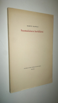Martti Rapola : Suomalainen kurkihirsi : vuosikokousten a...
