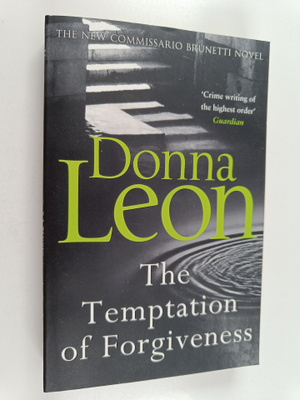 Donna Leon : The temptation of forgiveness