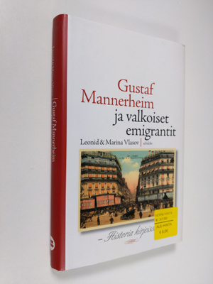 Leonid Vlasov : Gustaf Mannerheim ja valkoiset emigrantit...