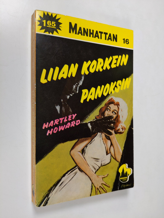 Hartley Howard : Liian korkein panoksin