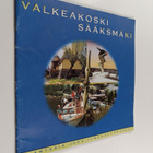 Valkeakoski Sääksmäki : Elämyksiä joka ilmansuunnassa - pikkukuva 1