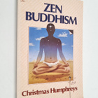 Christmas Humphreys : Zen Buddhism - pikkukuva 1