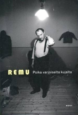 Remu Aaltonen: POIKA VARJOISELTA KUJALTA