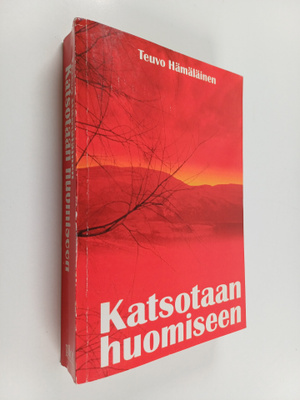 Teuvo Hämäläinen : Katsotaan huomiseen