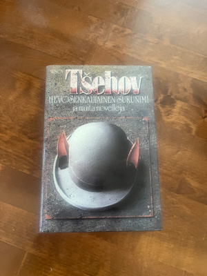 Anton Tsehov: Hevosenkaltainen sukunimi ja muita novelleja