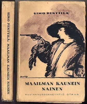Simo Penttilä: Maailman kaunein nainen (1.p.,nid., 1921)