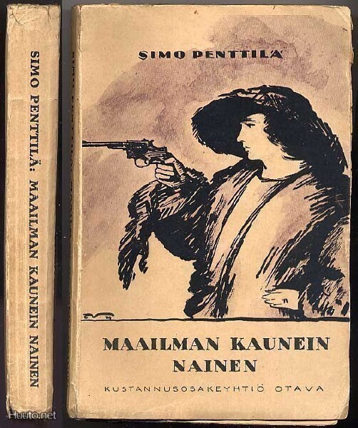 Simo Penttilä: Maailman kaunein nainen (1.p.,nid., 1921)