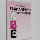 Liisa Jeromaa : Elämäntaito- tieto-opas - pikkukuva 1