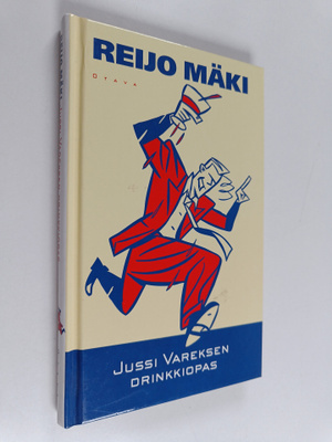 Reijo Mäki : Jussi Vareksen drinkkiopas