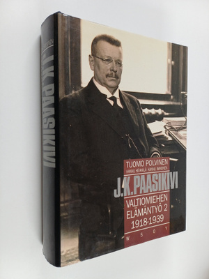 Tuomo Polvinen : J. K. Paasikivi 2 : valtiomiehen elämänt...