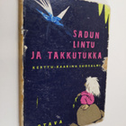 Kerttu-Kaarina Suosalmi : Sadun lintu ja Takkutukka : tar... - pikkukuva 1