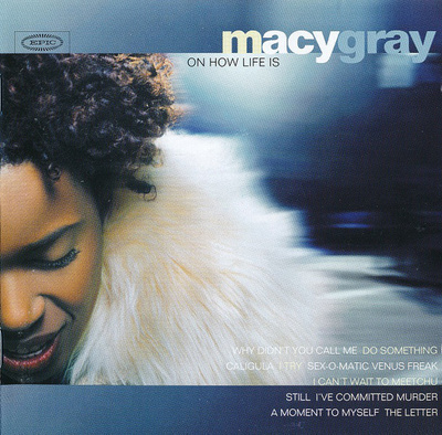 Macy Gray • On How Life Is CD