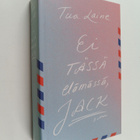 Tua Laine : Ei tässä elämässä, Jack - pikkukuva 1