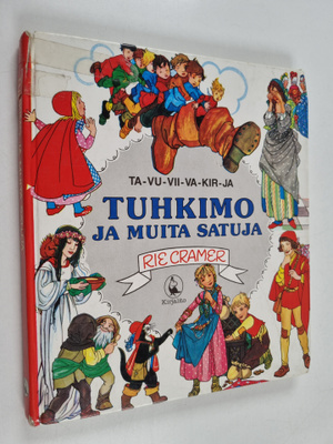 Tuhkimo ja muita satuja