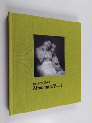Rosemarie Särkkä : Mummo ja vaari