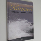 Mika ym. Raateoja : Kotimeri : Itämeri ympärillämme - pikkukuva 1