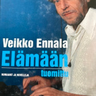 VEIKKO ENNALA: ELÄMÄÄN TUOMITTU - pikkukuva 1