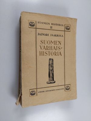 Jalmari Jaakkola : Suomen varhaishistoria : heimokausi ja...