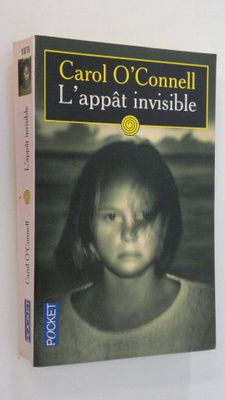 Carol O'Connell : L'appat invisible