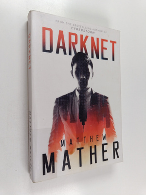 Matthew Mather : Darknet