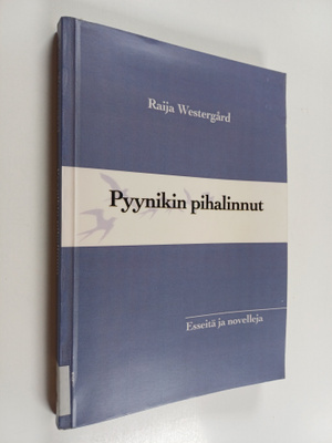 Raija Westergård : Pyynikin pihalinnut