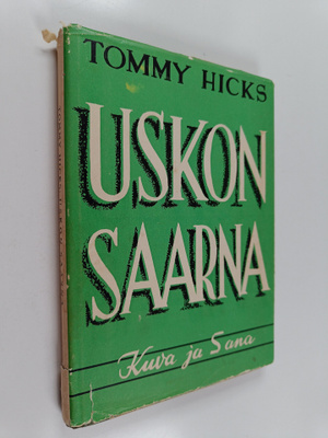 Tommy Hicks : Uskon saarna