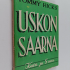 Tommy Hicks : Uskon saarna - pikkukuva 1