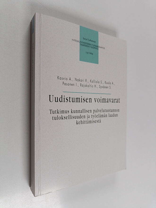 Uudistumisen voimavarat : tutkimus kunnallisen palvelutuo...