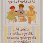 "...Ei juhlita suotta..."-KULKEMATON  YSTÄVÄNPÄIVÄKORTTI - pikkukuva 1