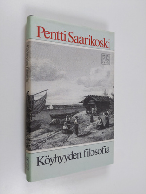 Pentti Saarikoski : Köyhyyden filosofia