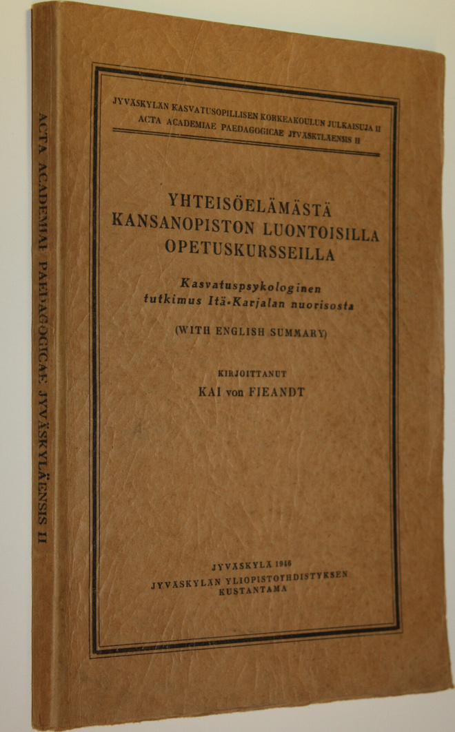 Kai von Fieandt : Yhteisöelämästä kansanopiston luontoisi...