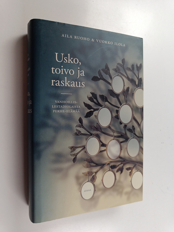 Aila Ruoho : Usko, toivo ja raskaus : vanhoillislestadiol...