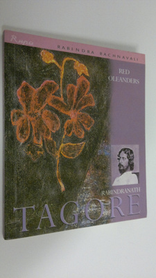 Rabindra Rachnavali : Red Oleanders : A drama in one act