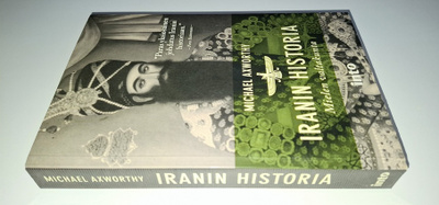 Michael Axworthy : Iranin historia - mielen valtakunta