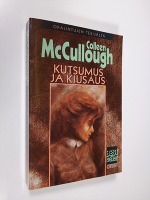 Colleen McCullough : Kutsumus ja kiusaus