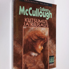 Colleen McCullough : Kutsumus ja kiusaus - pikkukuva 1