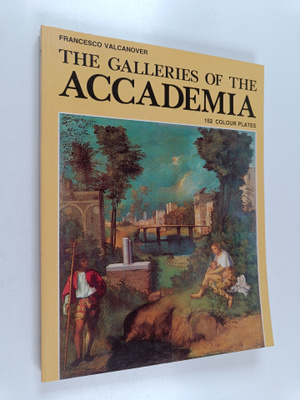 Francesco Valcanover : The Galleries of the Accademia