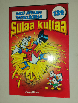 Aku Ankan taskukirja 132 Sulaa kultaa