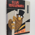 Harri Manner : Suuri performanssi, eli, Kuinka Jaakko Tol... - pikkukuva 1
