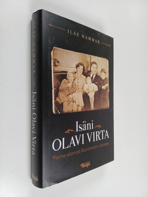Ilse Hammar : Isäni Olavi Virta : perhe-elämää Kuninkaan ...