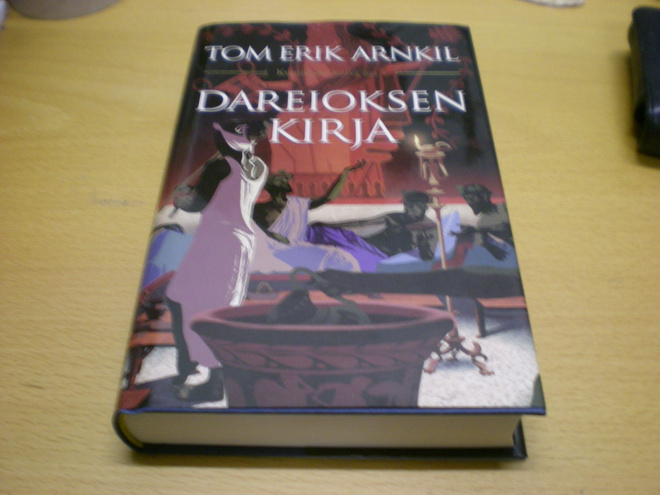 Tom Erik Arnkil: Dareioksen kirja - Kuninkaan korva osa V