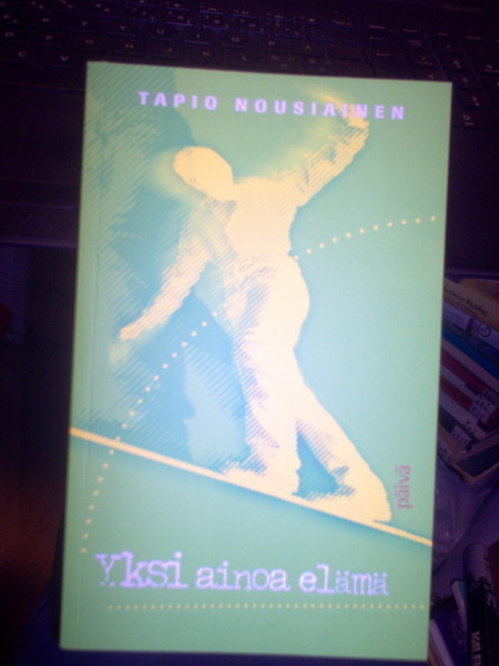 Tapio Nousiainen: Yksi ainoa elämä (UUSI-2015) Sis.postikulu