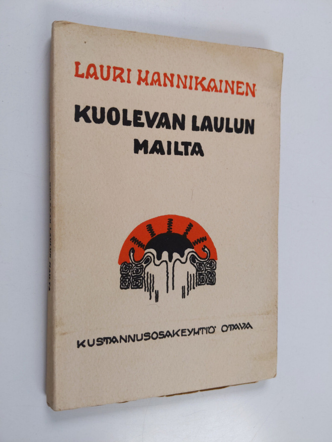 Lauri Hannikainen : Kuolevan laulun mailta ynnä Pohjolan ...